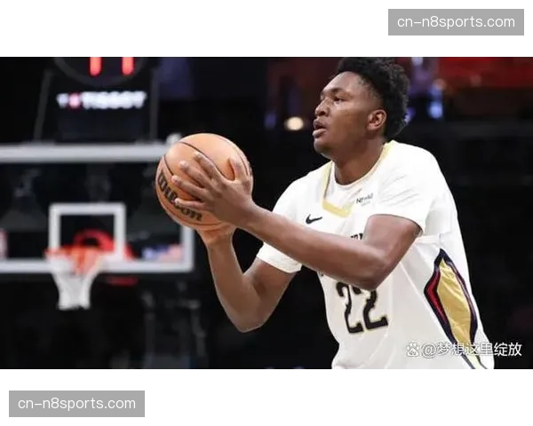 鹈鹕内线新秀奎因10次两双2次三双，展露组织型中锋潜质